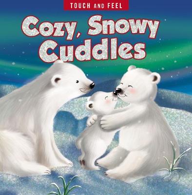 Book cover for Cozy, Snowy Cuddles Touch and Feel