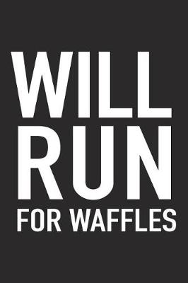 Book cover for Will Run for Waffles