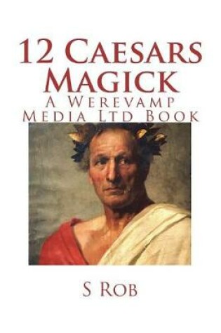 Cover of 12 Caesars Magick