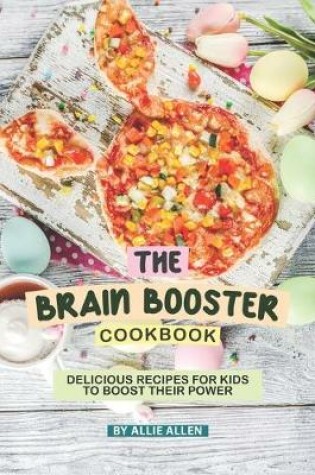 Cover of The Brain Booster Cookbook