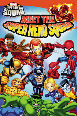 Book cover for Super Hero Squad: Meet the Super Hero Squad!