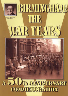 Cover of Birmingham: The War Years