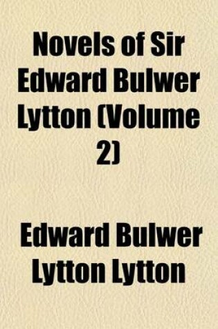 Cover of Novels of Sir Edward Bulwer Lytton (Volume 2)