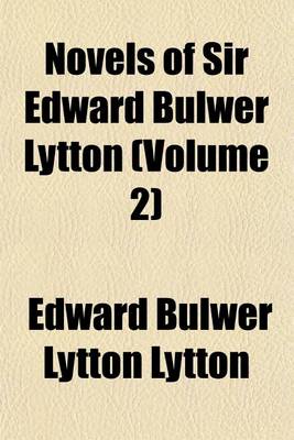 Book cover for Novels of Sir Edward Bulwer Lytton (Volume 2)