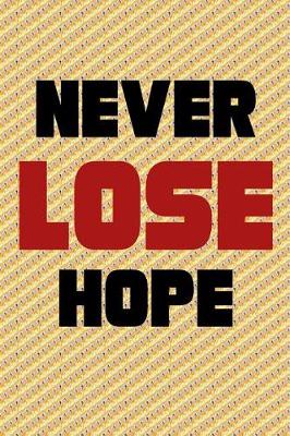 Book cover for Never Lose Hope
