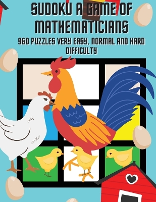 Book cover for Sudoku A Game of Mathematicians 960 Puzzles Very Easy, Normal and Hard Difficulty