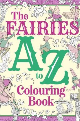 Cover of The Fairies A to Z Colouring Book
