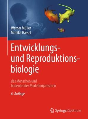 Cover of Entwicklungsbiologie Und Reproduktionsbiologie Des Menschen Und Bedeutender Modellorganismen