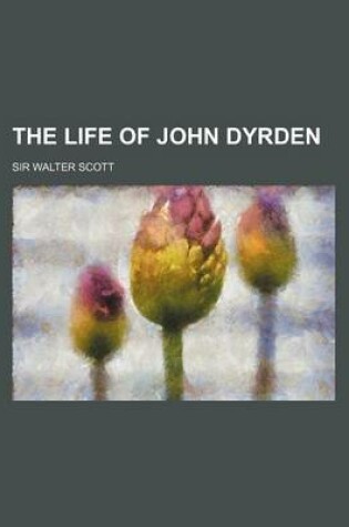 Cover of The Life of John Dyrden