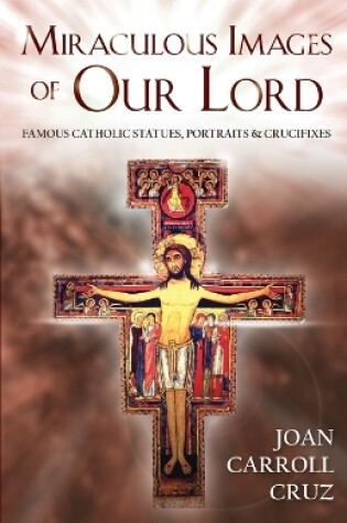 Cover of Miraculous Images of Our Lord