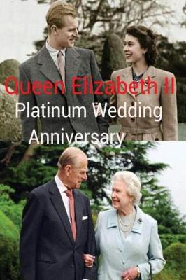 Book cover for Queen Elizabeth II - Platinum Wedding Anniversary edn.