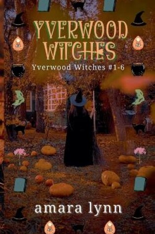 Cover of Yverwood Witches