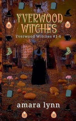 Book cover for Yverwood Witches