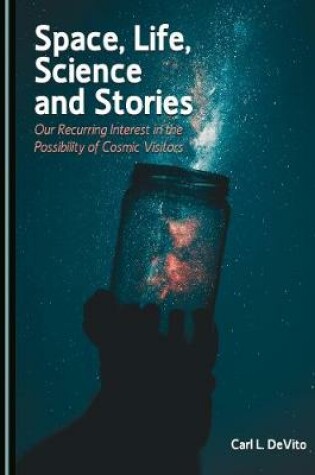 Cover of Space, Life, Science and Stories