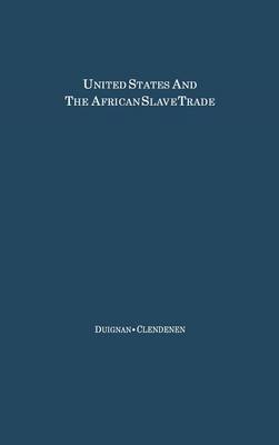 Book cover for The United States and the African Slave Trade