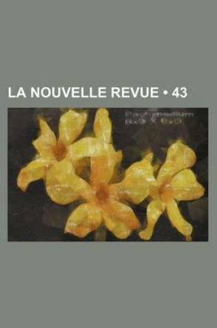 Cover of La Nouvelle Revue (43)