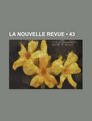 Book cover for La Nouvelle Revue (43)