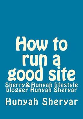 Book cover for How to Run a Good Site