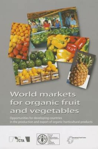 Cover of World Markets for Organic Fruit and Vegetables