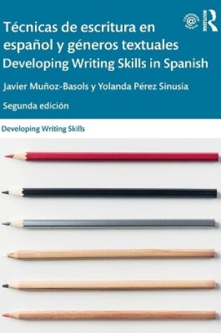 Cover of Técnicas de escritura en español y géneros textuales / Developing Writing Skills in Spanish