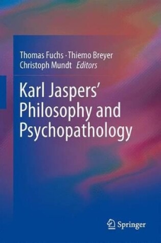 Cover of Karl Jaspers' Philosophy and Psychopathology