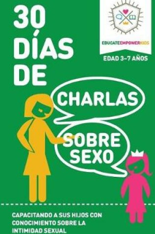 Cover of 30 Dias de Charlas Sobre Sexo, edad 3-7