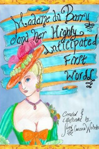 Cover of Madame du Barry and her Highly Anticipated First Words
