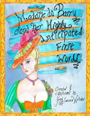 Book cover for Madame du Barry and her Highly Anticipated First Words