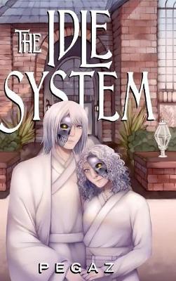 Book cover for The Idle System: The Birth