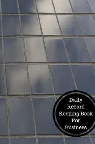 Cover of Daily Record Keeping Book for Business