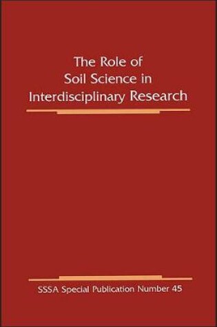 Cover of The Role of Soil Science in Interdisciplinary Research