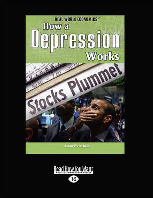 Book cover for How a Depression Works (Real World Economics)