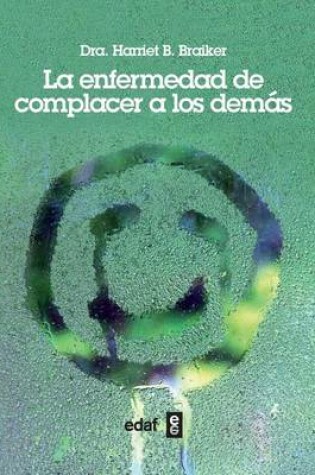 Cover of Enfermedad de Complacer a Los Demas, La