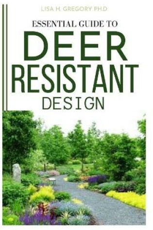 Cover of Essential Guide to Deer Resistant Design