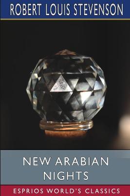 Book cover for New Arabian Nights (Esprios Classics)