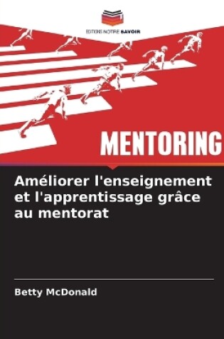 Cover of Améliorer l'enseignement et l'apprentissage grâce au mentorat