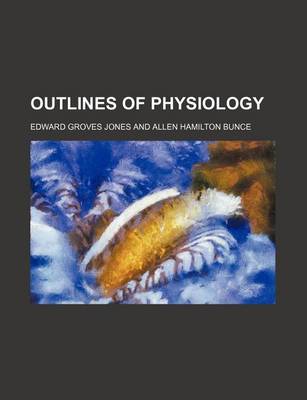 Book cover for Outlines of Physiology