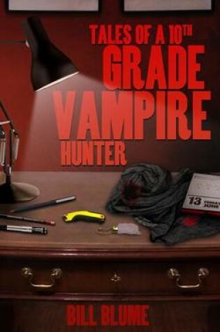 Cover of Tales of a 10th Grade Vampire Hunter