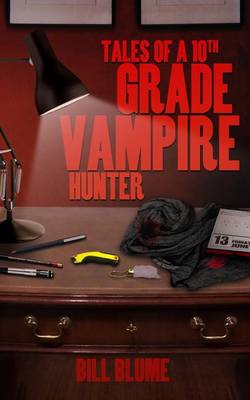 Book cover for Tales of a 10th Grade Vampire Hunter