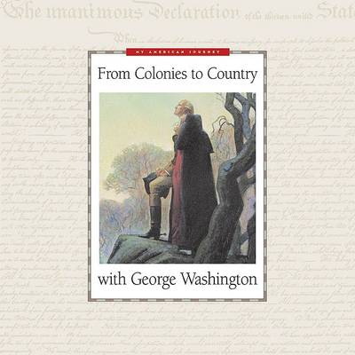 Book cover for From Colonies to Country with George Washington