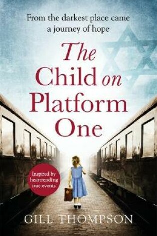 Cover of The Child On Platform One: A heartbreaking novel of World War 2