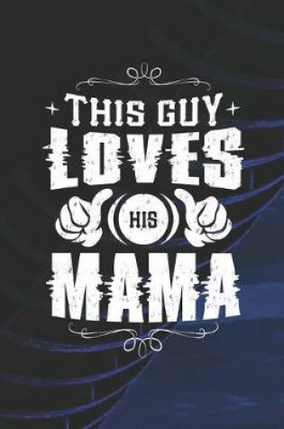 Cover of This Guy Loves His Mama