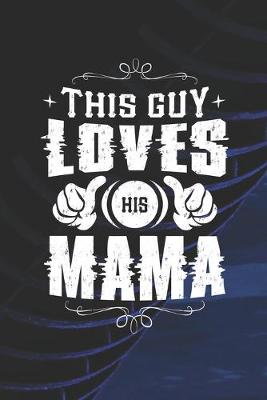 Book cover for This Guy Loves His Mama