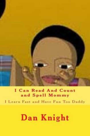 Cover of I Can Read And Count and Spell Mommy