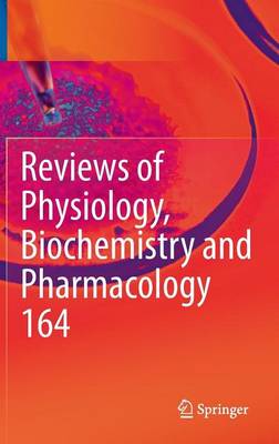 Cover of Reviews of Physiology, Biochemistry and Pharmacology, Vol. 164