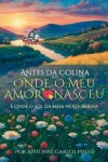 Book cover for No Alto da Colina onde o Meu Amor Nasceu e onde o Sol da Meia-noite Brilha