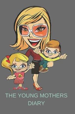 Book cover for The Young Mothers Diary