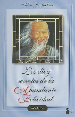 Book cover for Los 10 Secretos de la Abundante Felicidad