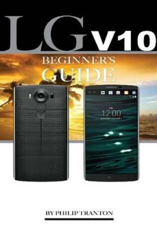 Cover of LG V 10: Beginner’s Guide