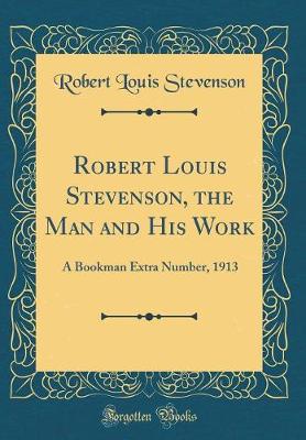Book cover for Robert Louis Stevenson, the Man and His Work